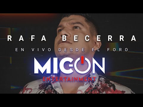 Rafa Becerra - En Vivo Desde El Foro Mic-On (Concierto Completo)