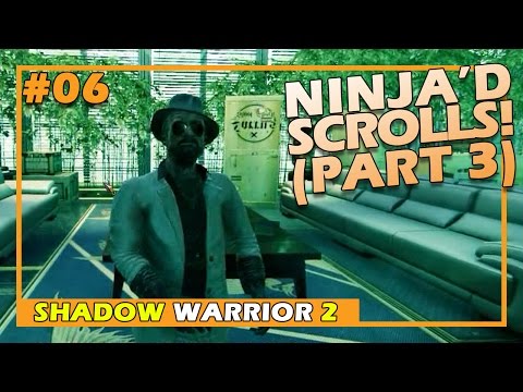 Ninja'd Scrolls - Part 3! (Shadow Warrior 2 #6 INSANITY Playthrough)