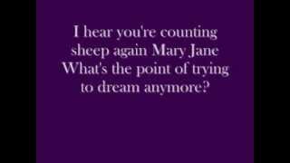 Alanis Morissette Mary Jane lyrics.