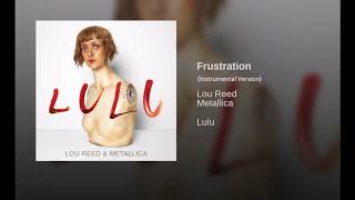 Metallica - Frustration (instrumental version)