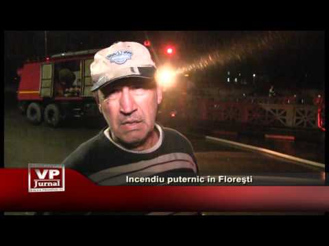 Incendiu puternic în Floreşti