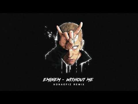 Eminem - Without me (Konaefiz Remix)