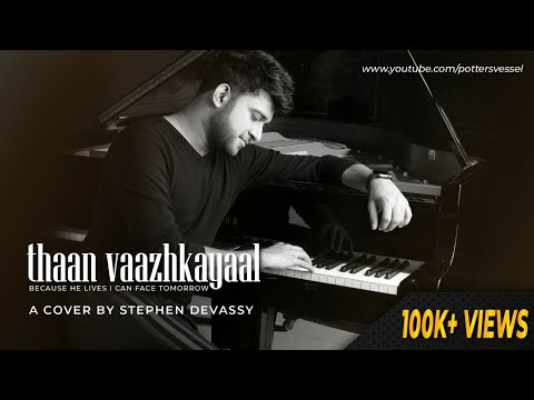 Thaan Vaazhkayaal | Stephen Devassy Official Video