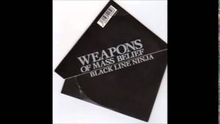 Weapons of Mass Belief - Black Line Ninja
