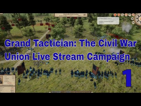 Grand Tactician: The Civil War // Union Campaign // Episode 1