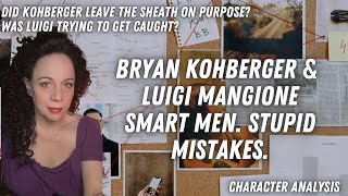 Luigi Mangione & Bryan Kohberger: Smart Men. Stupid Mistakes.