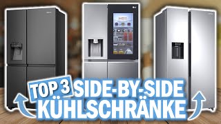 Top 3 XXL SIDE-BY-SIDE KÜHLSCHRÄNKE 2025 | Hisense, LG, Samsung
