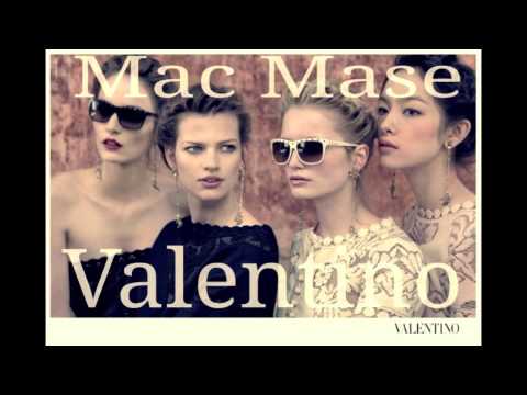 Mac Mase - Valentino (Prod. By SDotFire)