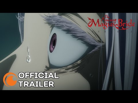 The Ancient Magus' Bride Season 2 Part 2 | OFFICIAL TRAILER