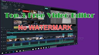 3 BEST Free Video Editor NO WATERMARK (2019)