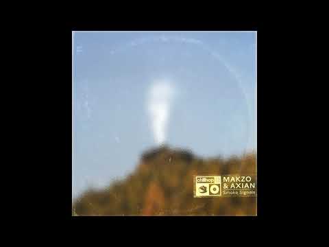 Axian x Makzo - Smoke Signals