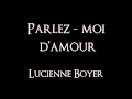 Lucienne Boyer - Parlez-moi d'Amour 