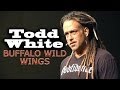 Todd White | BUFFALO WILD WINGS - YouTube