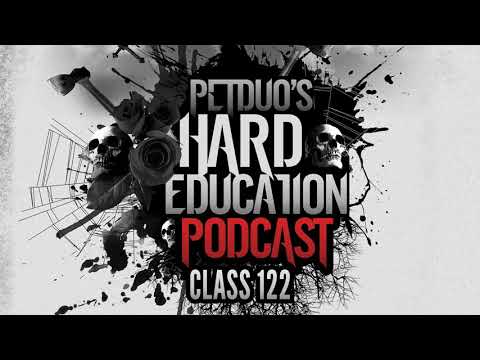 PETDuo's Hard Education Podcast - Class 122