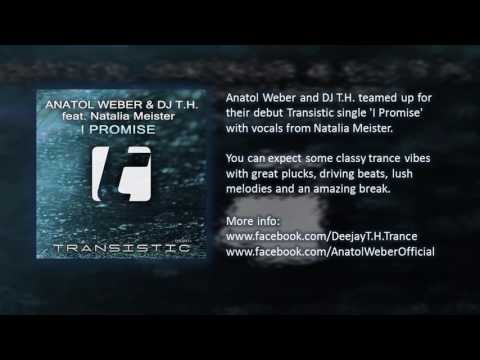 Anatol Weber & DJ T.H. feat. Natalia Meister - I Promise (Original Mix)