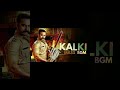Kalki Mass BGM