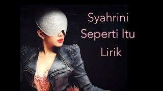 Download lagu Syahrini - Seperti Itu Lirik mp3