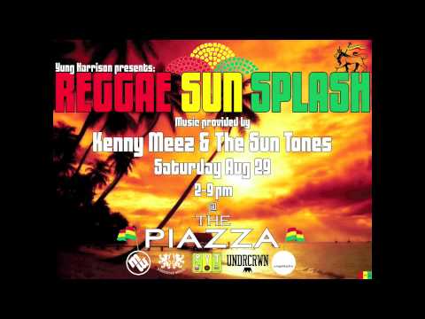 KENNY MEEZ REGGAE SUN SPLASH AD PIAZZA SAT AUG 29TH PHILLY
