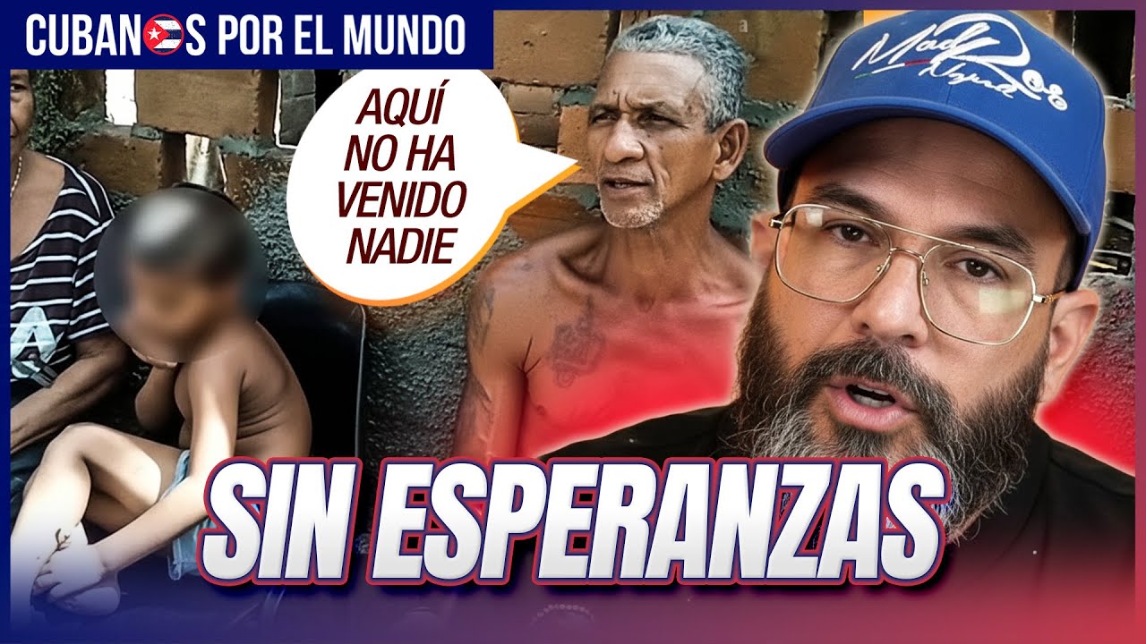 Damnificados sin ayuda ni esperanzas: Otaola denuncia abandono total en Cuba