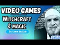 Can we play video games of witchcraft & magic?  Sh. Karim AbuZaid