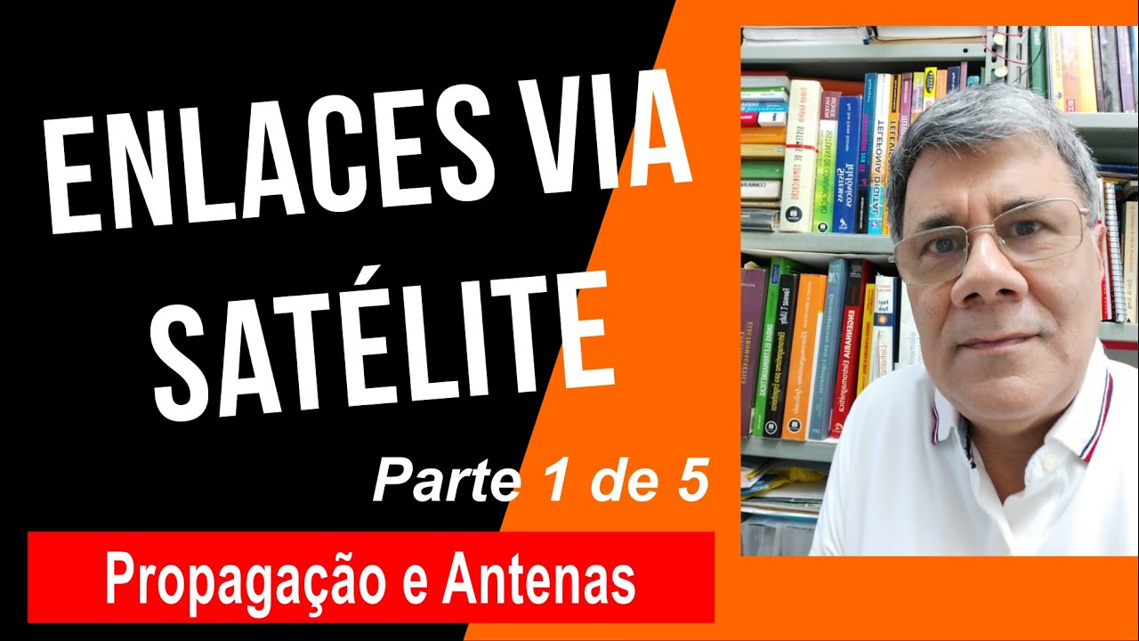 Projeto e análise de enlaces via satélite 1/5