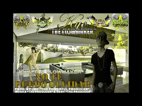 Kyo The FlowMaker - No Te Puedo Olvidar ★REGGAETON 2013★