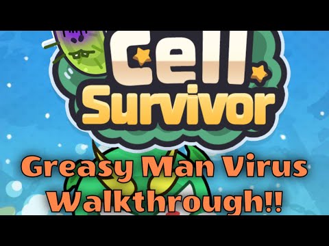 Cell Survivor: Greasy Man Virus/Stage 22 Walkthrough Guide!