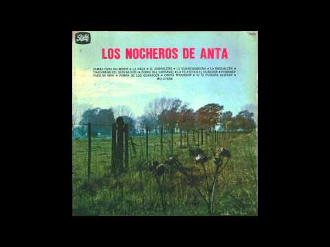 LOS NOCHEROS DE ANTA - EL SILBADOR