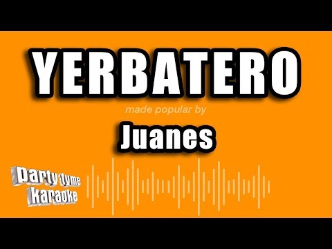 Yerbatero - Pistas De Juanes