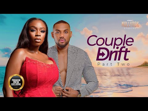 Couples Drift (Eddie Watson Bolaji Ogunmola) - Nigerian Movies | Latest Nigerian Movie 2024