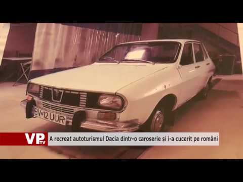 A recreat autoturismul Dacia dintr-o caroserie și i-a cucerit pe români
