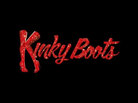 Kinky Boots The Musical -- Trailer