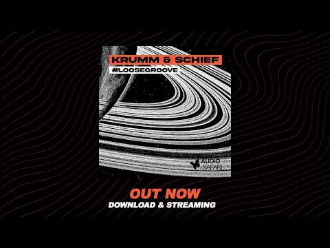 KRUMM & SCHIEF - #LooseGroove