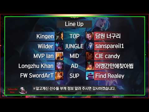 Korean Challenger – Longzhu Khan, FW SwordArT, CJE candy, MVP lan, Wilder, Kingen, Find Realey