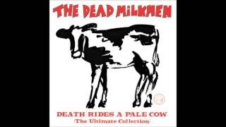 The Dead Milkmen: The Girl With the Strong Arm