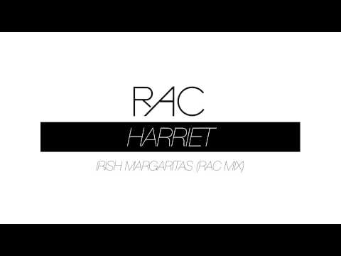 Harriet - Irish Margaritas (RAC Mix)