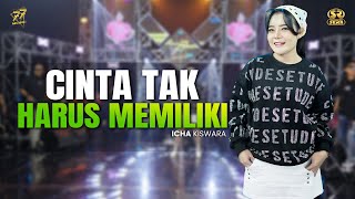 Download lagu ICHA KISWARA - CINTA TAK HARUS MEMILIKI | Feat. OM SERA mp3 Download lagu ICHA KISWARA - CINTA TAK HARUS MEMILIKI | Feat. OM SERA mp3