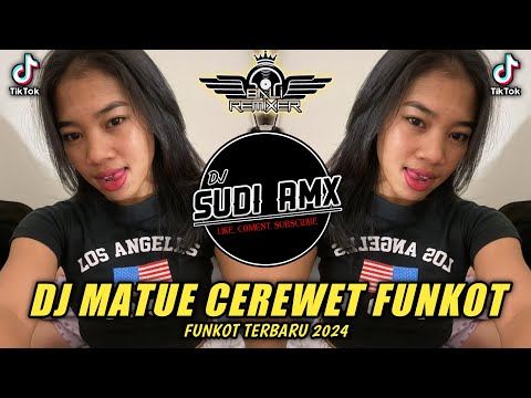 DJ LACUR TIANG NUMITIS DADI ANAK ELUH FUNKOT TERBARU 2024 | DJ MATUE CEREWET FUNKOT | DJ SUDI RMX