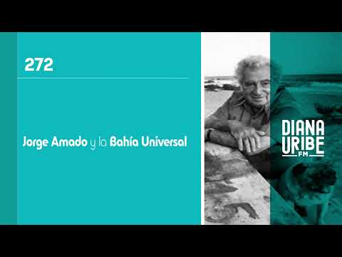 Jorge Amado y la Bahía Universal