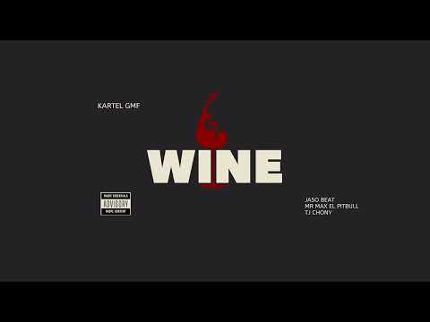Jaso Beat x Kartel GMF X Tj Chony x Mr Max El Pitbull - Wine (Audio Oficial)