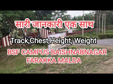 BSF Campus Baishnabnagar (Farakka), Post- Chamagram, Distt- Malda, West Bengal | sscgdrunning