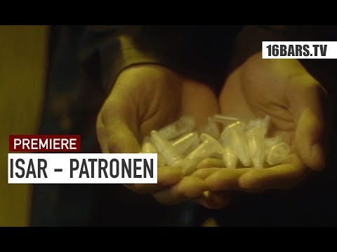 Isar - Patronen (16BARS.TV PREMIERE)