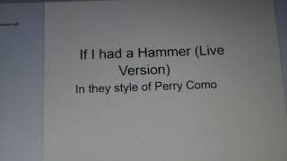 Perry Como- If I had a Hammer (Live Version) (Easy Karaoke with Lyrics)
