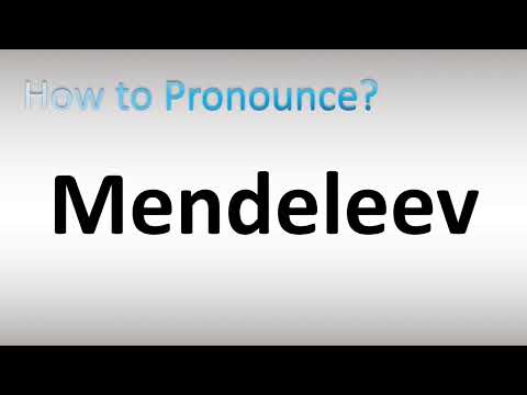 How to Pronounce Mendeleev