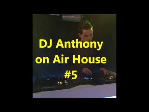 DJ Anthony on Air house #5 (official Audio)