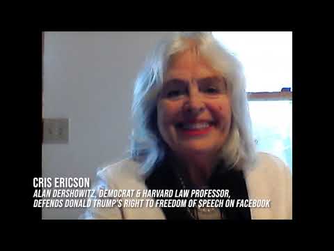 Cris Ericson - Alan Dershowitz Speaks in Favor of Allowing Donald Trump on Facebook 10/21/2021