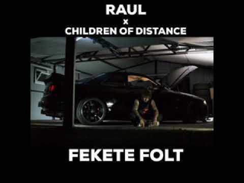 Raul x Children of Distance - Fekete folt (Audio)