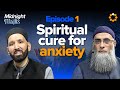 How To Break Free From Anxiety Midnight Majlis Night 1 Dr Omar Suleiman And Sh Yaser Birjas