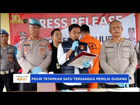 POLRI TETAPKAN SATU TERSANGKA PEMILIK GUDANG BBM OPLOSAN YANG TERBAKAR