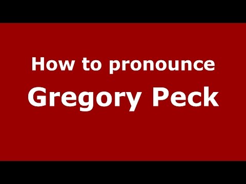 How to pronounce Gregory Peck (American English/US)  - PronounceNames.com